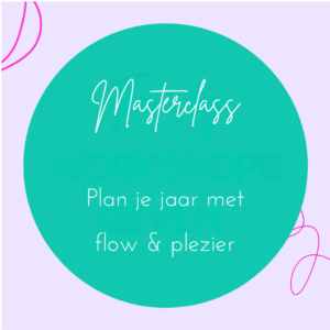 Masterclass 'Plan je jaar met flow en plezier'
